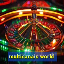 multicanais world